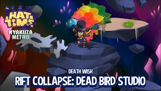 A Hat In Time DLC Episode 14 | Rift Collapse Dead Bird Studio