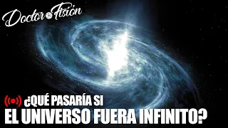 ¿El UNIVERSO ES INFINITO? 🌌