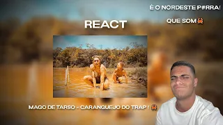 (É O NORDESTE NO TOPO🔥) React Mago de Tarso - Caranguejo do Trap ! 🦀