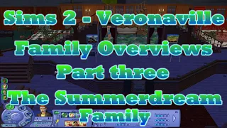 Sims 2 - Veronaville: Family Overviews ||Summerdream Family|| (Alice's Techzone)