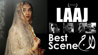 Best Scene | short film LAAJ | Yumna Zaidi, Nirvaan | BIGTAINMENT