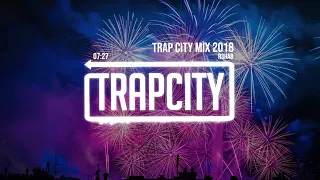 Trap Music 2019 | R3HAB Trap City Mix original trap nation