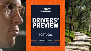 Drivers' Preview | WRC Vodafone Rally de Portugal 2024