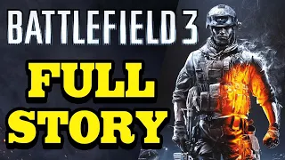 Battlefield 3 FULL STORY EXPLAINED