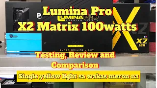 Lumina Pro X2 Matrix, sa wakas may yellow light na.. roadtest and mini driving light comparison