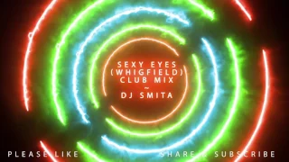 Sexy Eyes - Whigfield (Club Mix) - Djette Smita