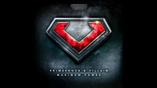 Primeshock & Villain - Maximum Power (Extended Mix)[LIVEHRH]