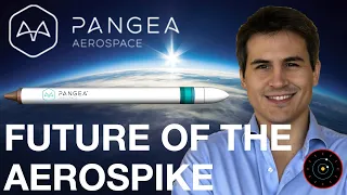 Aerospikes are FINALLY Here!! The Future of Pangea Aerospace with CEO Adrià Argemí.