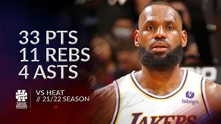 LeBron James 33 pts 11 rebs 4 asts vs Heat 21/22 season