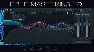 Ozone 11 FREE Mixing & Mastering EQ FEATURES