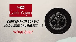 Kahramanın Sonsuz Yolculuğu Okumaları - 11 / "Nihai Ödül"