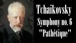 Tchaikovsky - Symphony No.6, Op.74 "Pathétique" -  Adagio lamentoso