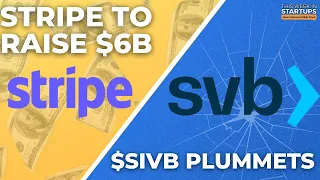 Stripe to raise $6B, $SIVB drops 60%, generative AI funding | E1695