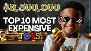 Top 10 Most Expensive Toys & Games YOU MUST SEE!