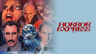 Horror Express | Panic on the Trans-Siberian (1972)