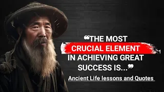 Ancient Chinese Philosophers Life Lessons Men Learn Too Late In Life ~ Part 03