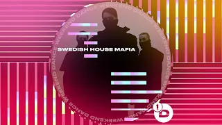 Swedish House Mafia Exclusive Mix - BBC Radio 1 Dance Weekend 2021