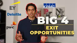 Big 4 Exit Opportunities | Audit, Tax & M&A | EY, Deloitte, PwC, KPMG