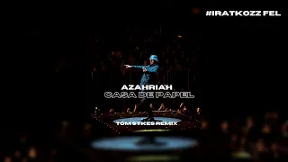 Azahriah - Casa de Papel (Tom Sykes Remix)