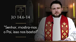 Homilia Diária | Sexta-feira - Festa dos Santos Filipe e Tiago, Apóstolos (Jo 14,6-14)