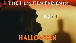 Film Den: Halloween 2018, Part 1 (Video Review/Retrospective)