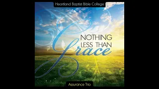 God Meant It All for Good - Heartland Baptist Bible College (Assurance Trio)