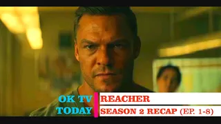 REACHER: Season 2 Episode 1-8 Review