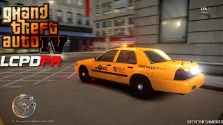 GRAND THEFT AUTO IV - LCPDFR - EPiSODE 40 - (NYPD UNMARKED TAXI PATROL) UNTIL SAPDFR/ LSPDFR