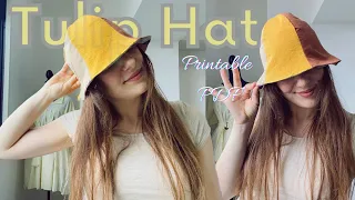 🌷Tulip Hat👒 Sewing Tutorial and  Free Printable Pattern