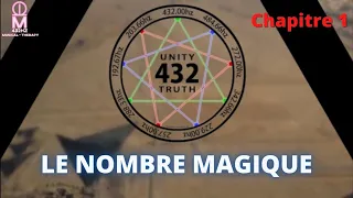 432 Hz LE NOMBRE MAGIQUE - CHAPITRE 1 "L'HISTOIRE"