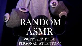 ASMR But I Forgot What To Do (My Bad)