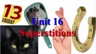 Superstitions Learn English via Listening Level 2 Unit 16