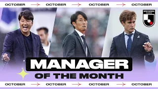 Manager of the Month - October 2021 | Atsuhiro Miura, Akira Ito and Stalph Yuki Richard