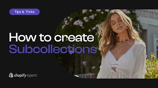 Shopify OS: 2.0: How To Create A Sub Collection Within A Collection (2022)