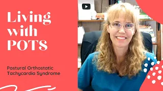 Living with POTS   Postural Orthostatic Tachycardia Syndrome