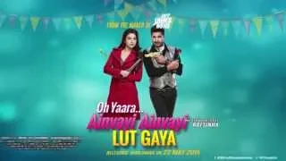 Motion Poster Oh Yaara Ainvayi Ainvayi Lut Gaya