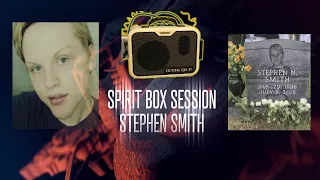 STEPHEN SMITH PT 2 SPIRIT BOX SESSION. Wow! Clear Responses! Justice for Stephen!