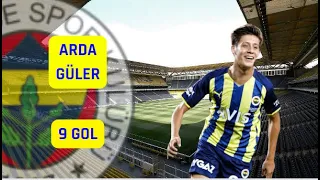 Arda Güler - Fenerbahçe Goals - 9 Goal