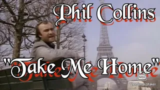Phil Collins, Take Me Home