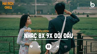 Nhạc Xưa 8x 9x - Nhạc Ballad Xưa Chill Nhẹ Nhàng Hay Nhất Mọi Thời Đại - Top Nhạc Trẻ Xưa Hot Tiktok