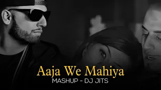AAJA WE MAHIYA MASHUP | DJ JITS | IMRAN KHAN | BEWAFA | MASHUP OF 2024