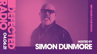 Defected Radio Show - Best House & Club Tracks Special (Hosted by Simon Dunmore)