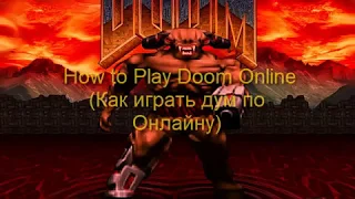 How to Play Doom Online - Tutorial