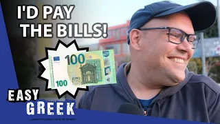 What Would Greeks Do With 100, 1,000 & 10,000 Euros? | Easy Greek 184