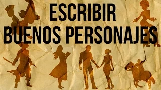 Crear buenos PERSONAJES | Consejos de escritura #NaNoWriMo