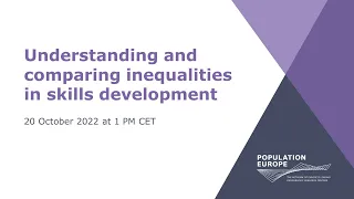 Understanding and comparing inequalities in skills development | Online Discussion