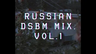 RUSSIAN DEPRESSIVE BLACK METAL PLAYLIST - VOLUME 1