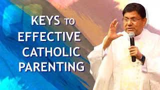 Keys to EFFECTIVE Catholic PARENTING| FR Augustine Vallooran VC | Couples Retreat July 2022