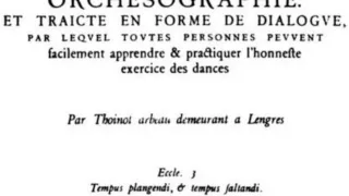 Thoinot Arbeau (1519-1595): Orchesographie (Florilegio Ensemble)