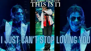 Michael Jackson - I Just Can't Stop Loving You This Is It World Tour